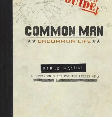 Common Man | Uncommon Life - Leader's Guide